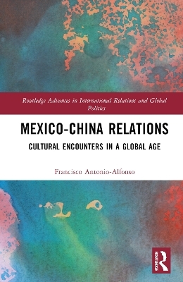 Mexico-China Relations - Francisco Antonio-Alfonso