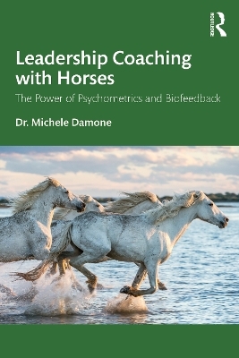 Leadership Coaching with Horses - Michele Damone