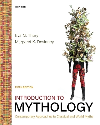 Introduction to Mythology - Eva M. Thury, Margaret K. Devinney