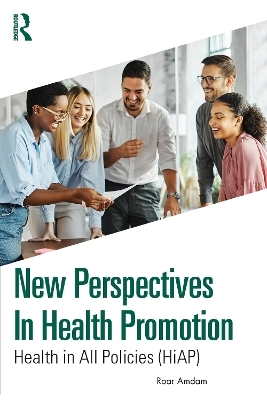 New Perspectives in Health Promotion - Roar Amdam