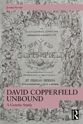 David Copperfield Unbound - Jeremy Parrott