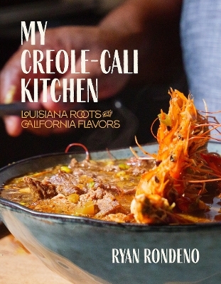 My Creole-Cali Kitchen - Ryan Rondeno