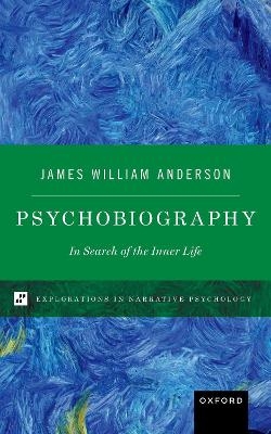 Psychobiography - James William Anderson