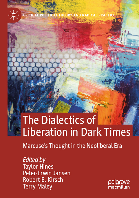 The Dialectics of Liberation in Dark Times - 