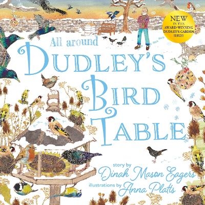 All Around Dudley's Bird Table - Dinah Mason Eagers