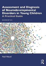 Assessing and Diagnosing Young Children with Neurodevelopmental Disorders - Nicoll, Neil