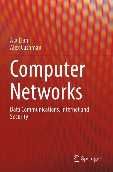 Computer Networks - Ata Elahi, Alex Cushman