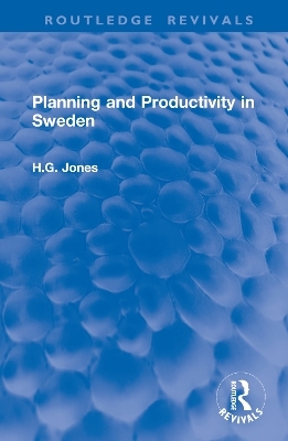 Planning and Productivity in Sweden - H.G. Jones