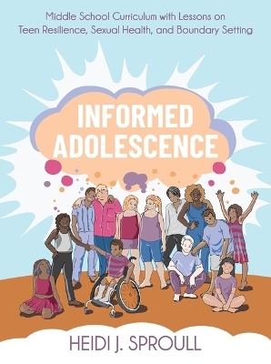 Informed Adolescence - Heidi J. Sproull