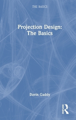 Projection Design - Davin E. Gaddy