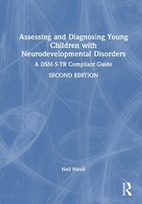 Assessing and Diagnosing Young Children with Neurodevelopmental Disorders - Nicoll, Neil