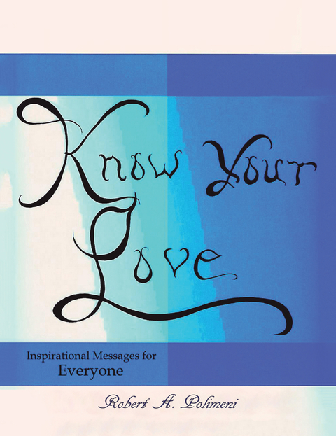 Know Your Love - Robert A. Polimeni