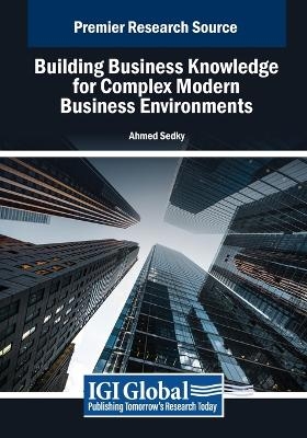 Building Business Knowledge for Complex Modern Business Environments - 