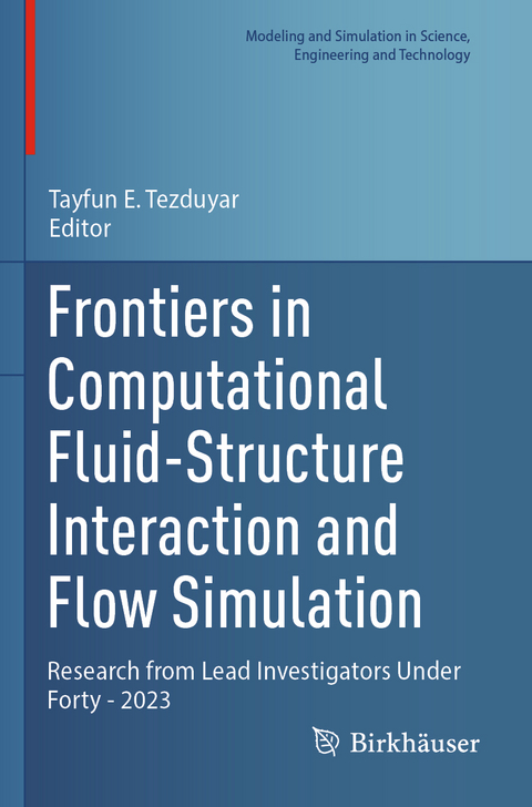 Frontiers in Computational Fluid-Structure Interaction and Flow Simulation - 