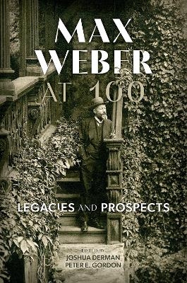 Max Weber at 100 - 