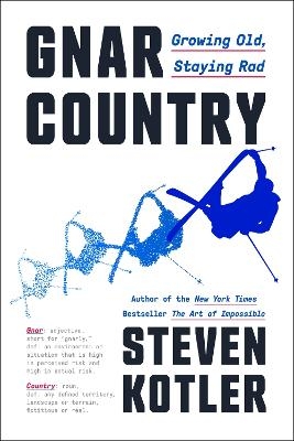 Gnar Country - Steven Kotler