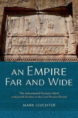 An Empire Far and Wide - Mark A. Leuchter