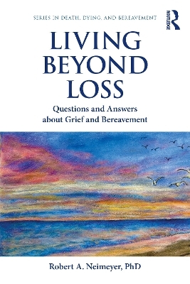 Living Beyond Loss - Robert A. Neimeyer