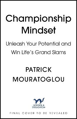 Champion Mindset - Patrick Mouratoglou