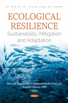 Ecological Resilience: Sustainability, Mitigation and Adaptation - 