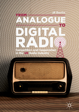 From Analogue to Digital Radio - JP Devlin