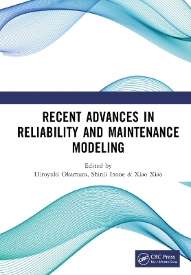 Recent Advances in Reliability and Maintenance Modeling - 