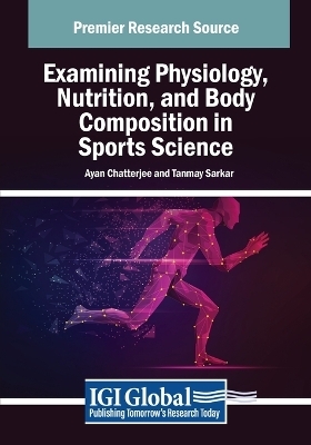 Examining Physiology, Nutrition, and Body Composition in Sports Science - 