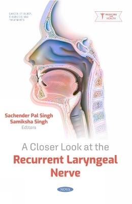 A Closer Look at the Recurrent Laryngeal Nerve - 