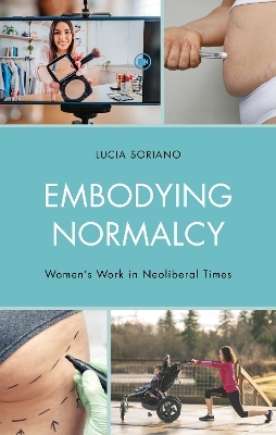 Embodying Normalcy - Lucia Soriano