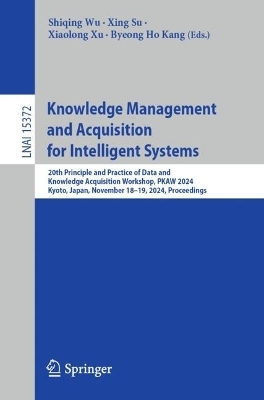 Knowledge Management and Acquisition for Intelligent Systems - 