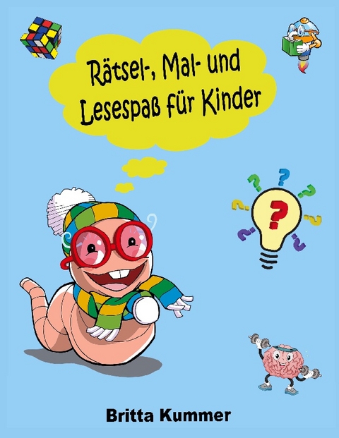 Rätsel-, Mal- und Lesespaß für Kinder - Britta Kummer