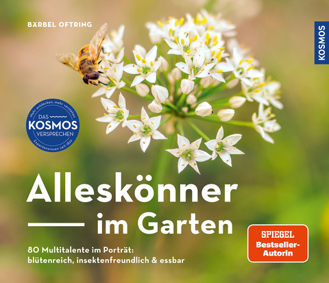 Alleskönner im Garten - Bärbel Oftring