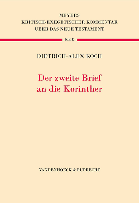 Der zweite Brief an die Korinther - Dietrich-Alex Koch