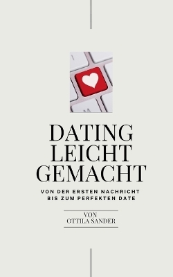 Dating leicht gemacht - Ottila Sander