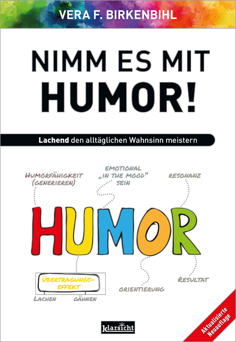 Nimm es mit Humor! - Vera F. Birkenbihl