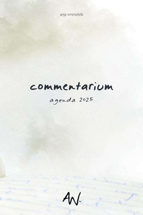 Kalenderbuchreihe "AGENDA" / commentarium 2025 (Hardcover) - Anja Wrenzitzki