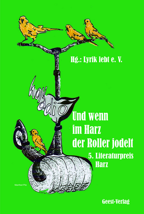 Und wenn im Harz der Roller jodelt