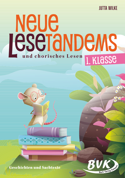 Neue Lesetandems und chorisches Lesen 1. Klasse - Jutta Wilke