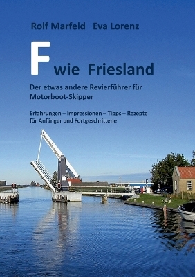 F wie Friesland - Rolf Marfeld, Eva Lorenz