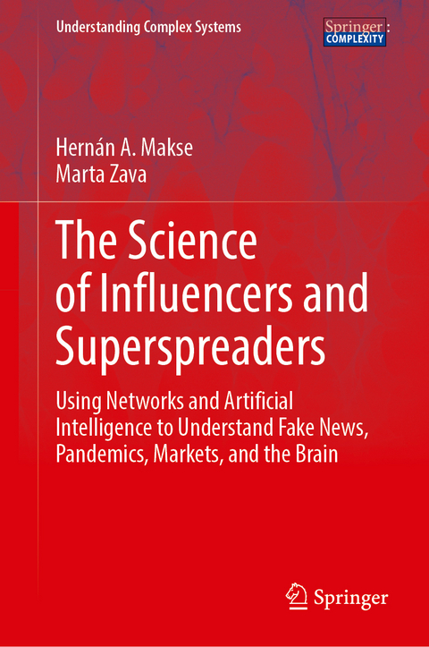 The Science of Influencers and Superspreaders - Hernán A. Makse, Marta Zava