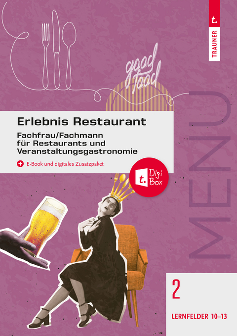 Erlebnis Restaurant Band 2 - Christine Drischel, Wilhelm Gutmayer, Sabine Rehak, Johann Stickler