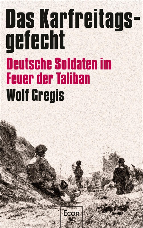 Das Karfreitagsgefecht - Wolf Gregis