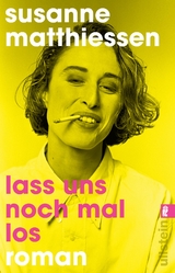 Lass uns noch mal los - Susanne Matthiessen