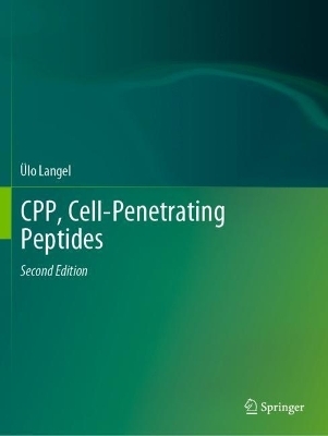 CPP, Cell-Penetrating Peptides - Ülo Langel