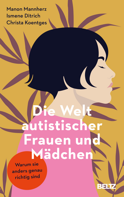 Die Welt autistischer Frauen und Mädchen - Manon Mannherz, Ismene Ditrich, Christa Koentges