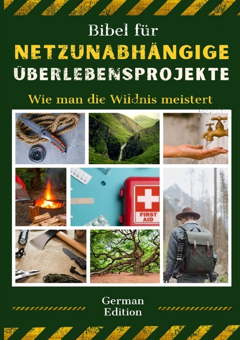 Bibel für netzunabhängige Überlebensprojekte - Robin J. Snider