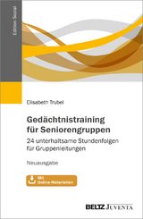 Gedächtnistraining für Seniorengruppen - Trubel, Elisabeth