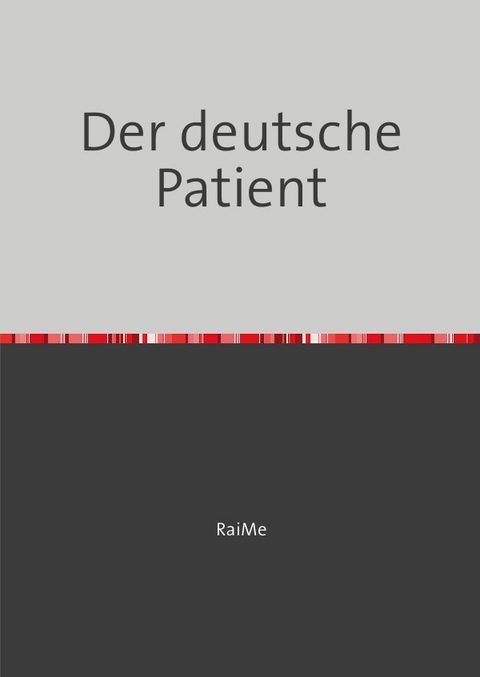 Der deutsche Patient - Rainer Meier