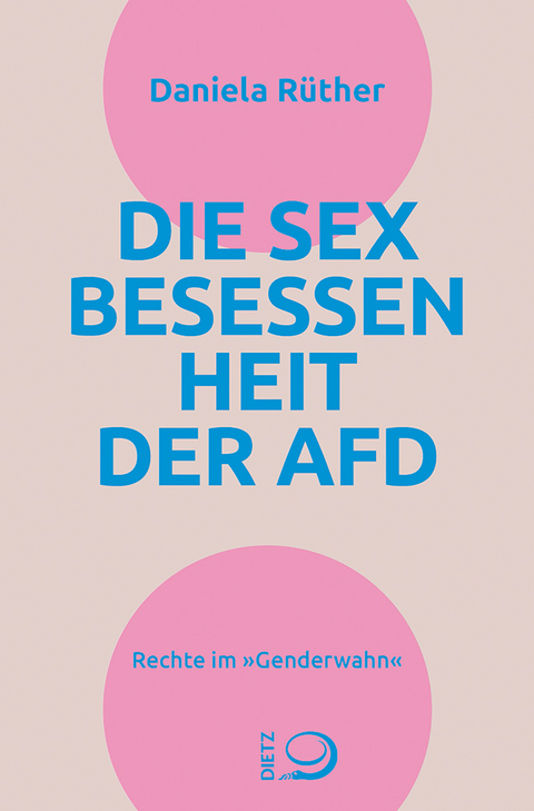 Die Sex-Besessenheit der AfD - Daniela Rüther