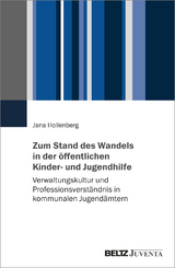 Zum Stand des Wandels in der öffentlichen Kinder- und Jugendhilfe - Jana Hollenberg